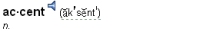 Dictionary entry heading and pronunciation for the word accent